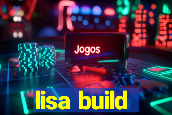 lisa build